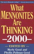 What Mennonites Are Thinking edito da Good Books