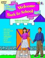 The Complete Welcome Back-To-School Book di Beth Button edito da LORENZ EDUCATIONAL PUBL