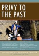 Privy To The Past di Bill Levinson edito da Left Coast Press Inc