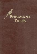 Pheasant Tales edito da Rowman & Littlefield