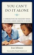 You Can't Do It Alone di Jean Johnson edito da Rowman & Littlefield Education