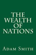 The Wealth of Nations di Adam Smith edito da SIMON & BROWN