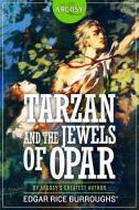 TARZAN & THE JEWELS OF OPAR di Edgar Rice Burroughs edito da ALTUS PR