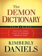 The Demon Dictionary di Kimberly Daniels edito da Charisma House