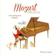 Mozart: Gift of God di Demi edito da IGNATIUS PR