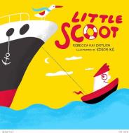 Little Scoot di Rebecca Kai Dotlich edito da BOYDS MILLS PR