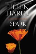 Spark di Helen Hardt edito da Waterhouse Press