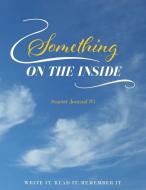 Something on the Inside di Angela L. Conley edito da LitFire Publishing, LLC