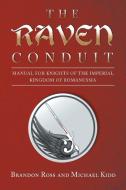 The Raven Conduit di Brandon Ross, Michael Kidd edito da Page Publishing, Inc.