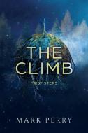 The Climb di Mark Perry edito da Palmetto Publishing