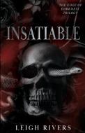 Insatiable (The Edge of Darkness: Book 1) di Leigh Rivers edito da LIGHTNING SOURCE INC