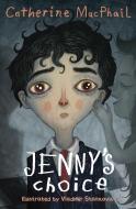 Jenny's Choice di Catherine MacPhail edito da Barrington Stoke Ltd