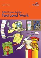 Text Level Work- Brilliant Support Activities di Irene Yates edito da Brilliant Publications