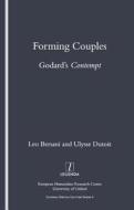 Forming Couples di Leo Bersani, Ulysse Dutoit edito da Taylor & Francis Ltd