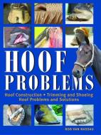 Hoof Problems di Rob Van Nassau edito da Quiller Publishing Ltd