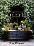 Garden Life di Richard Unsworth edito da Penguin Global