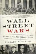 Wall Street Wars di Richard E. Farley edito da Regan Arts