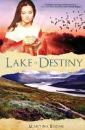 Lake of Destiny di Martina Boone edito da Mayfair Publishing