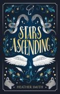 Stars Ascending di Heather Smith edito da 2LEAF PR