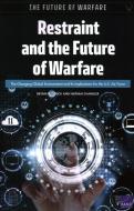 Restraint And The Future Of Wapb di Bryan Frederick, Nathan Chandler edito da Rand Corporation