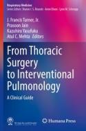 From Thoracic Surgery to Interventional Pulmonology edito da Springer International Publishing