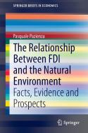 The Relationship Between FDI and the Natural Environment di Pasquale Pazienza edito da Springer-Verlag GmbH