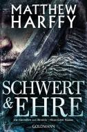 Schwert und Ehre di Matthew Harffy edito da Goldmann TB