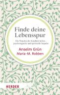 Finde deine Lebensspur di Anselm Grün, Maria-M. Robben edito da Herder Verlag GmbH