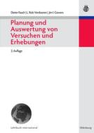 Planung und Auswertung von Versuchen und Erhebungen di Jim I. Gowers, Dieter Rasch, L. Rob Verdooren edito da De Gruyter Oldenbourg