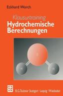 Klausurtraining Hydrochemische Berechnungen di Eckhard Worch edito da Teubner B.G. GmbH