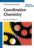 Coordination Chemistry di Peter Comba, Marion Kerscher edito da Wiley VCH Verlag GmbH
