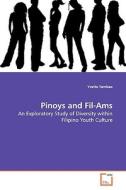 Pinoys and Fil-Ams di Yvette Yambao edito da VDM Verlag