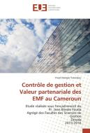 Contrôle de gestion et Valeur partenariale des EMF au Cameroun di Ynest Dompie Tatsinkou edito da Editions universitaires europeennes EUE