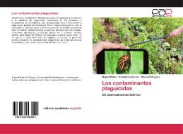 Los contaminantes plaguicidas di Miguel Rubio, Osvaldo Gutiérrez, María Rodríguez edito da EAE