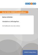 Attraktiver Arbeitgeber di Markus Hofstetter edito da GBI-Genios Verlag