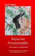 Níquel der Privatschnüffler di Gerth Haase edito da Books on Demand