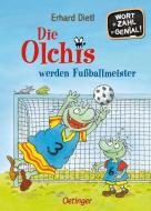 Die Olchis werden Fußballmeister di Erhard Dietl edito da Oetinger