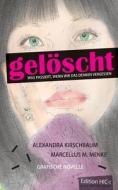 Gelöscht di Alexandra Kirschbaum, Marcellus M. Menke edito da Books on Demand