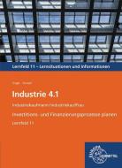 Industrie 4.1, Investitions- und Finanzierungsprozesse planen, LF 11 di Günter Engel, Björn Stumpf edito da Europa Lehrmittel Verlag