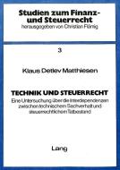 Technik und Steuerrecht di Klaus Detlev Matthiesen edito da Lang, Peter GmbH