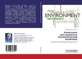 Rynochnye Instrumenty Ekologicheskoy Politiki di Al'khanakta Veronika edito da Lap Lambert Academic Publishing