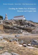 Unveiling the Hidden Face of Antiquity: Mysteries and Cryptic Cults edito da Phoibos Verlag