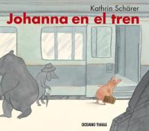 Johanna En El Tren di Kathrin Schärer edito da OCEANO TRAVESIA