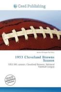 1953 Cleveland Browns Season edito da Ceed Publishing
