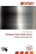 Andrew Tsien Chih-Ch'un edito da Serv
