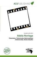 Adela Noriega edito da Acu Publishing