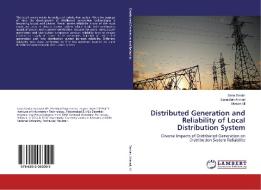 Distributed Generation and Reliability of Local Distribution System di Sana Sardar, Sanaullah Ahmad, Usman Ali edito da LAP Lambert Academic Publishing