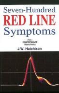 Seven-hundred Redline Symptoms di Hutchinson edito da B Jain Publishers Pvt Ltd