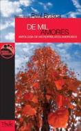 de Mil Amores: Antologia de Microrrelatos Amorosos di Raúl Brasca edito da Thule Ediciones