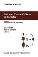 Cell and Tissue Culture in Forestry edito da Springer Netherlands